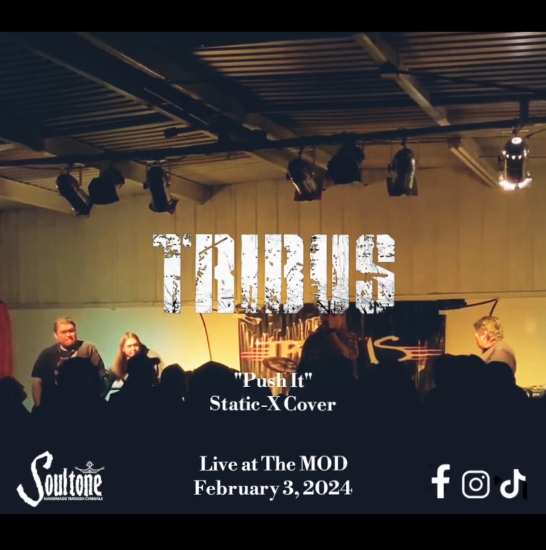 Tribus-Push It (Static-X Cover) 2/3/24 The MOD